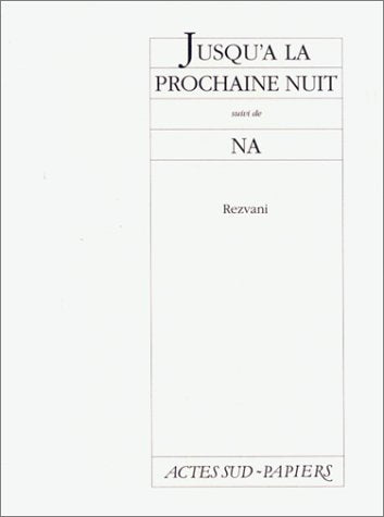 Jusqu'à la prochaine nuit, suivi de NA book