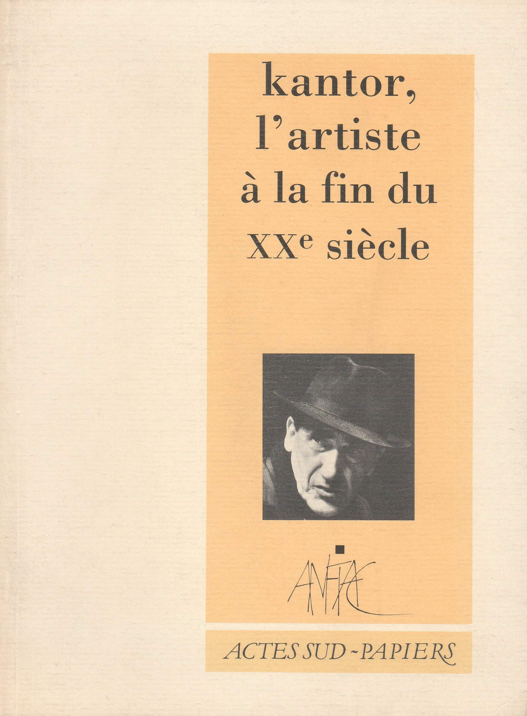 Kantor, l'artiste à la fin du Xxème siècle Drama