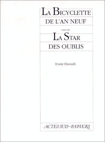 La Bicyclette de l'an neuf. La Star des oublis book