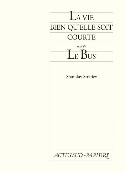 La vie bien qu'elle soit courte suivi de Le Bus book