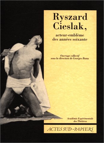 Ryszard Cieslak, acteur-emblème des années soixante Drama