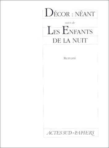 Décor néant, suivi de : Les enfants de la nuit book