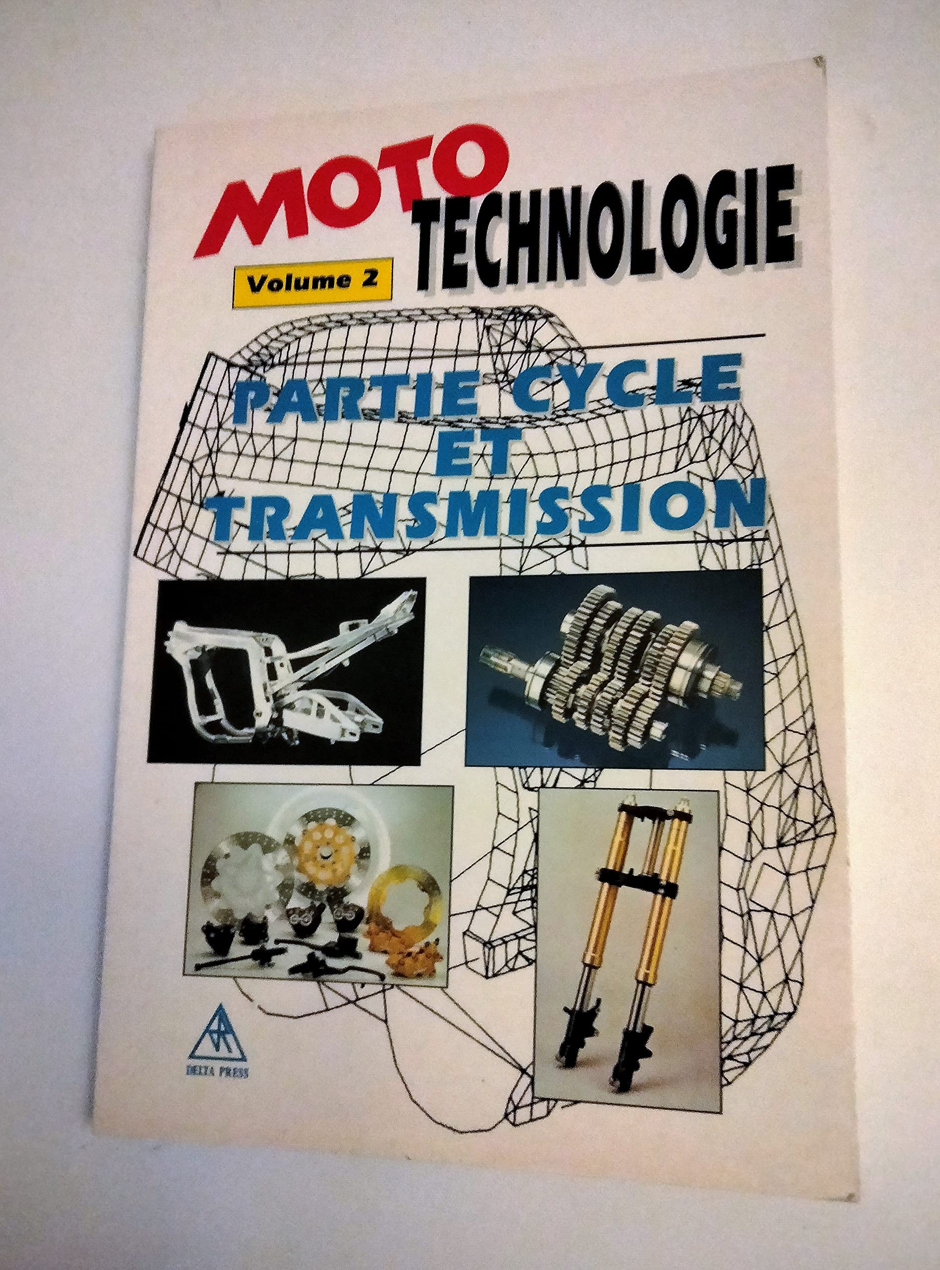 Moto technologie: Volume 2, Cycle et transmission book