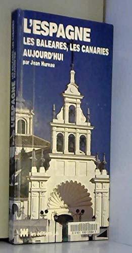 Espagne Baleares et Canaries Aujourd'Hui book