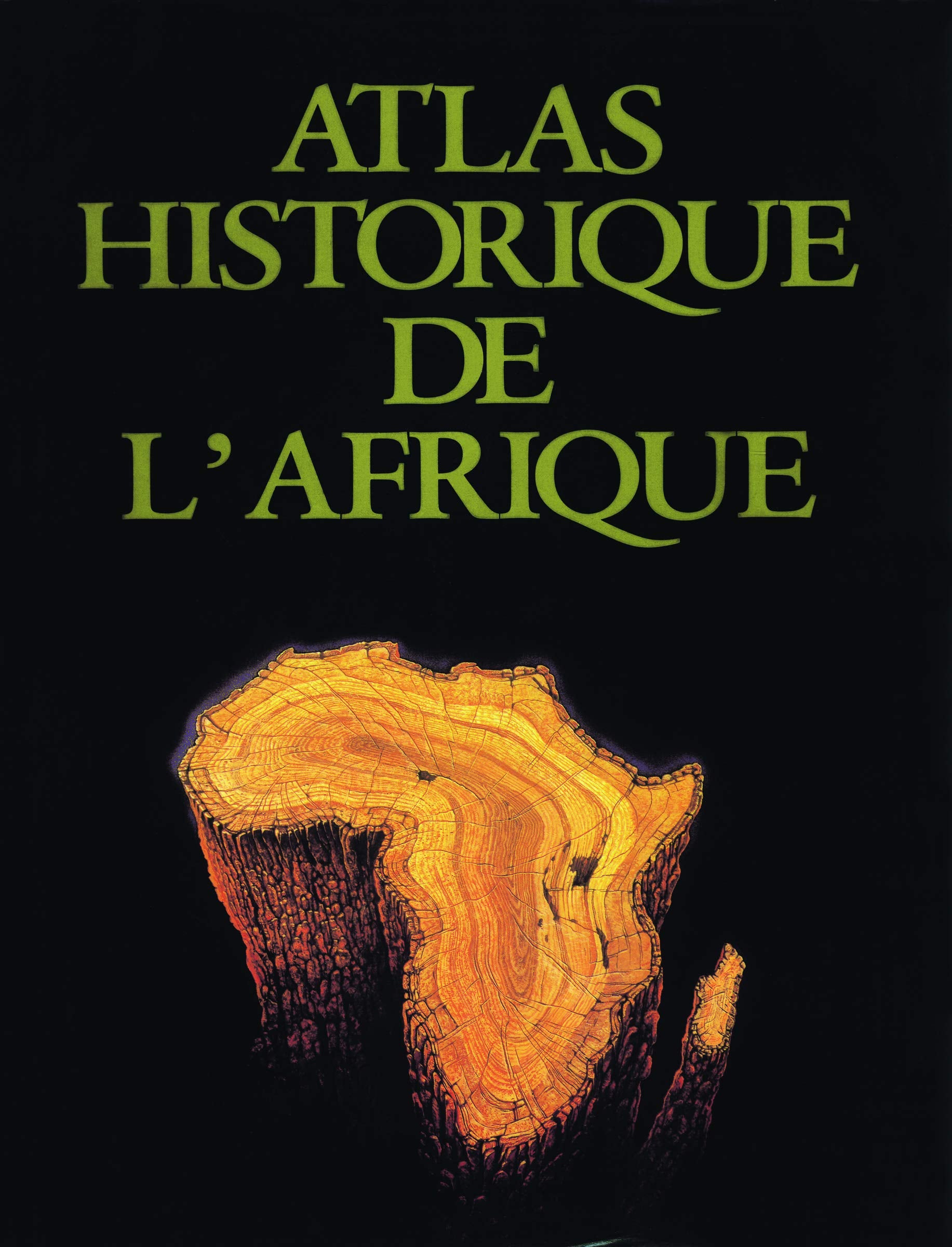 ATLAS HISTORIQUE DE L'AFRIQUE Geology & Geography