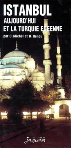 Istanbul aujourd'hui et la Turquie égéenne book