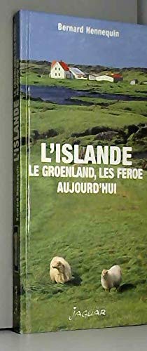 Islande - Groënland - îles feroes aujourd'hui book