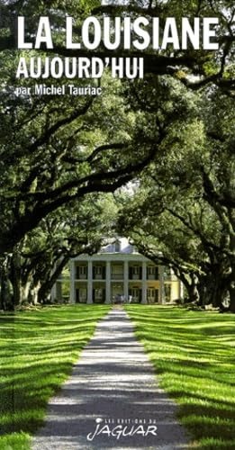 Louisiane, 3e édition, aujourd'hui book