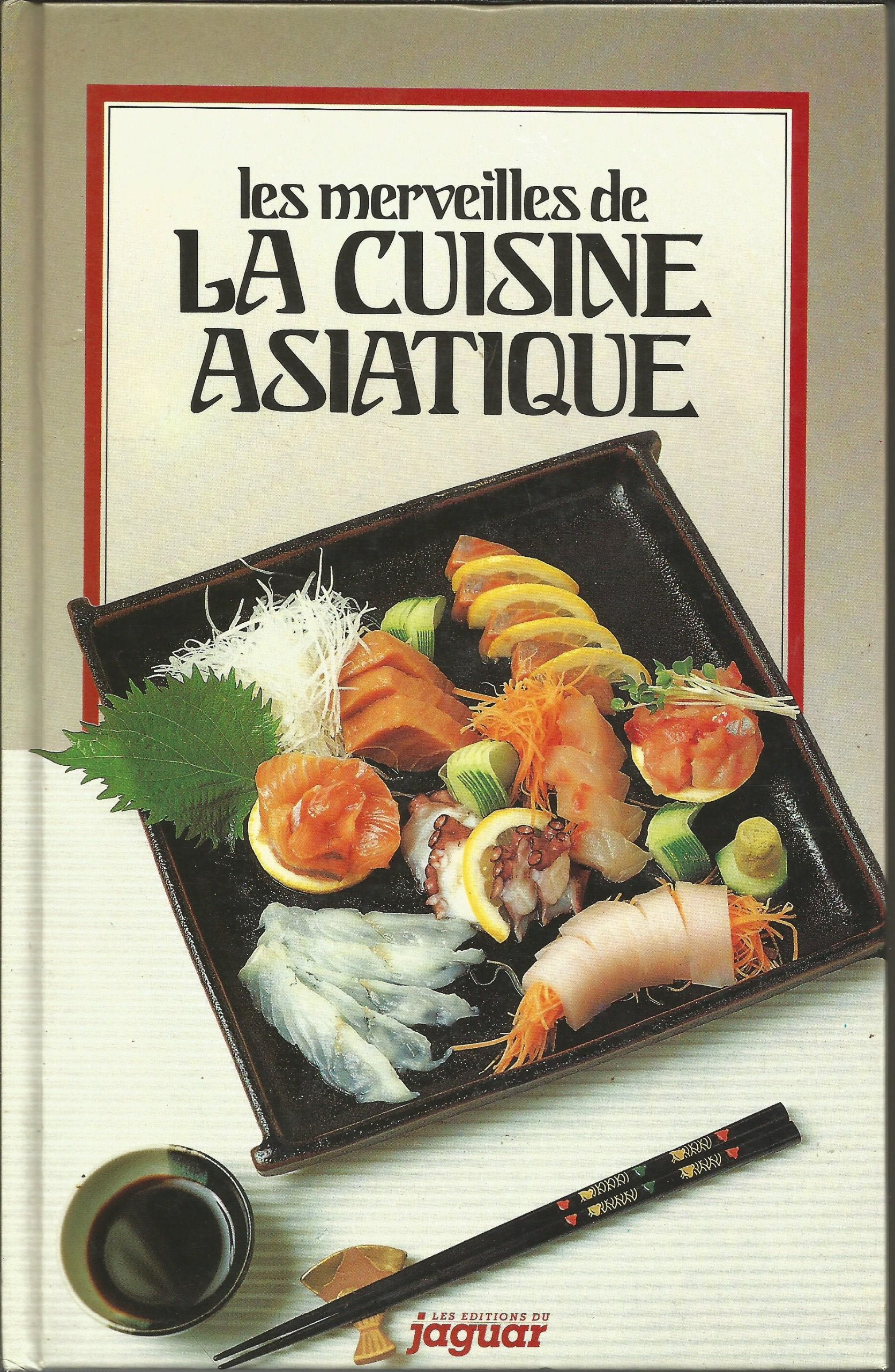 Les merveilles de la cuisine asiatique, itinéraires gourmands book