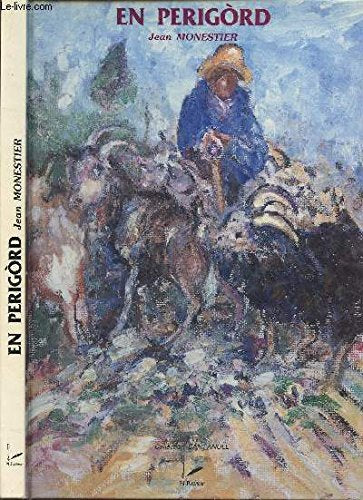 En Périgord, la comédie : femmes, hommes, bêtes en proverbes book