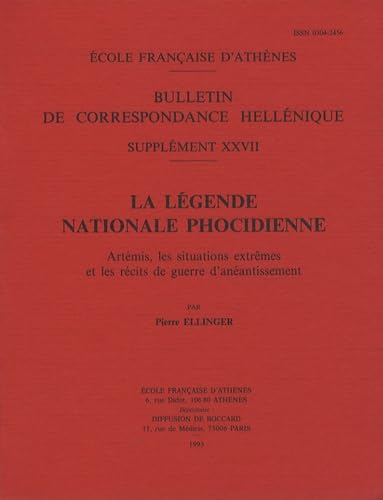 La légende nationale phocidienne: Artémis, les situations extrêmes et les récits de guerre d'anéantissement book