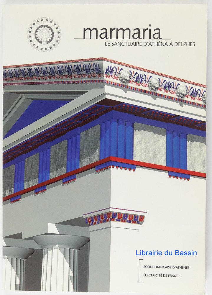 Marmaria : le sanctuaire d'Athéna à Delphes Social Sciences