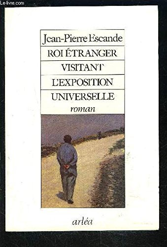 Roi étranger visitant l'Exposition universelle book