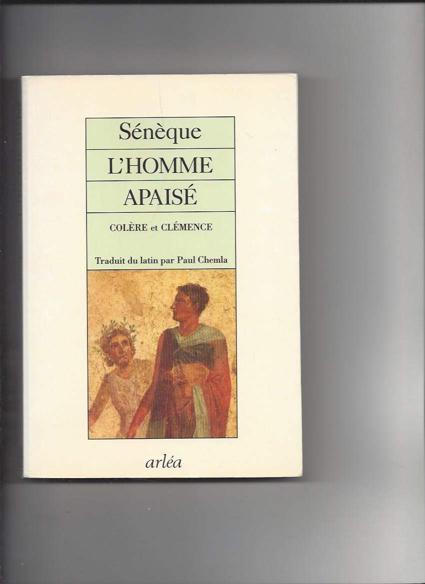L'homme apaisé : Colère et Clémence Books