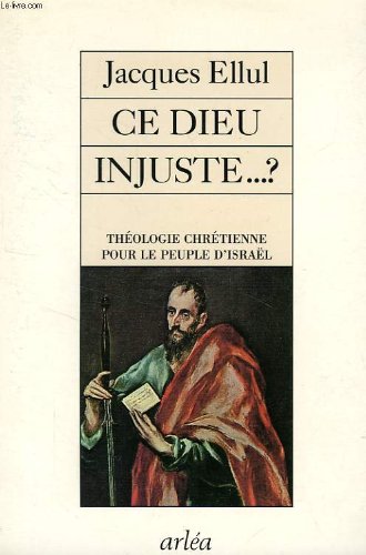 Ce Dieu injuste ? Théologie chrétienne pour le peuple d'Israël book