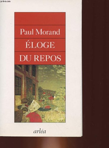 Eloge du repos: Apprendre à se reposer Books