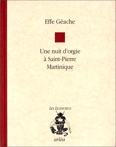 Une nuit d'orgie à Saint-Pierre, Martinique book