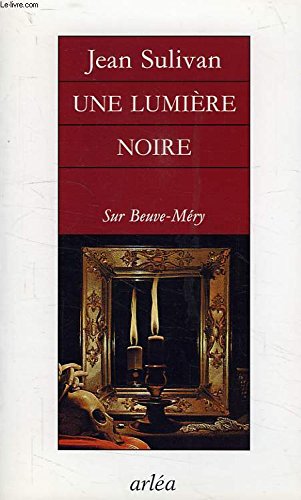 Une lumière noire: Sur Beuve-Méry Books