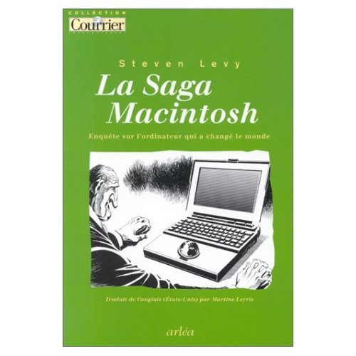 La saga Macintosch: Enquête sur l'ordinateur qui a changé le monde book
