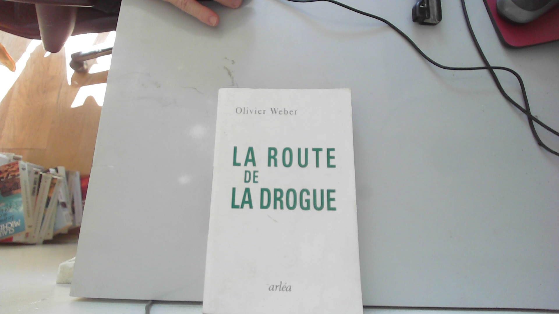 La route de la drogue: Voyage en Opiomie book