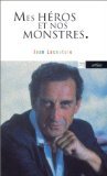 Mes héros et nos monstres ou Le temps des démiurges book