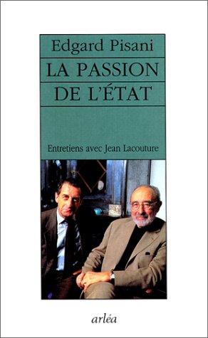 La passion de l'Etat : entretiens avec Jean Lacouture book