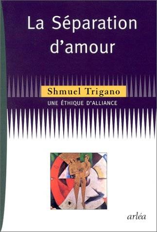La séparation d'amour : une éthique d'alliance book