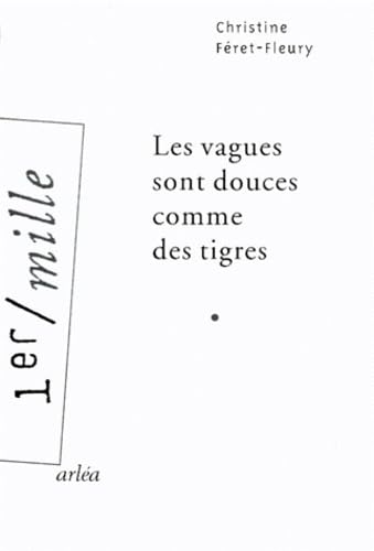 Les vagues sont douces comme des tigres Books