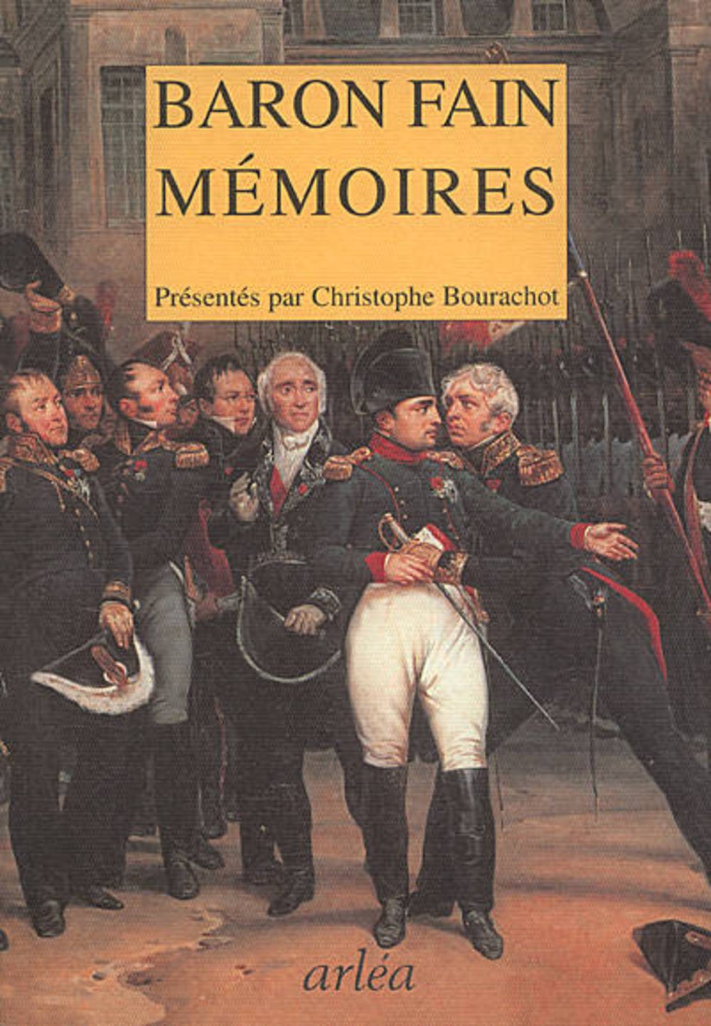 Mémoires du Baron Fain Politics & History