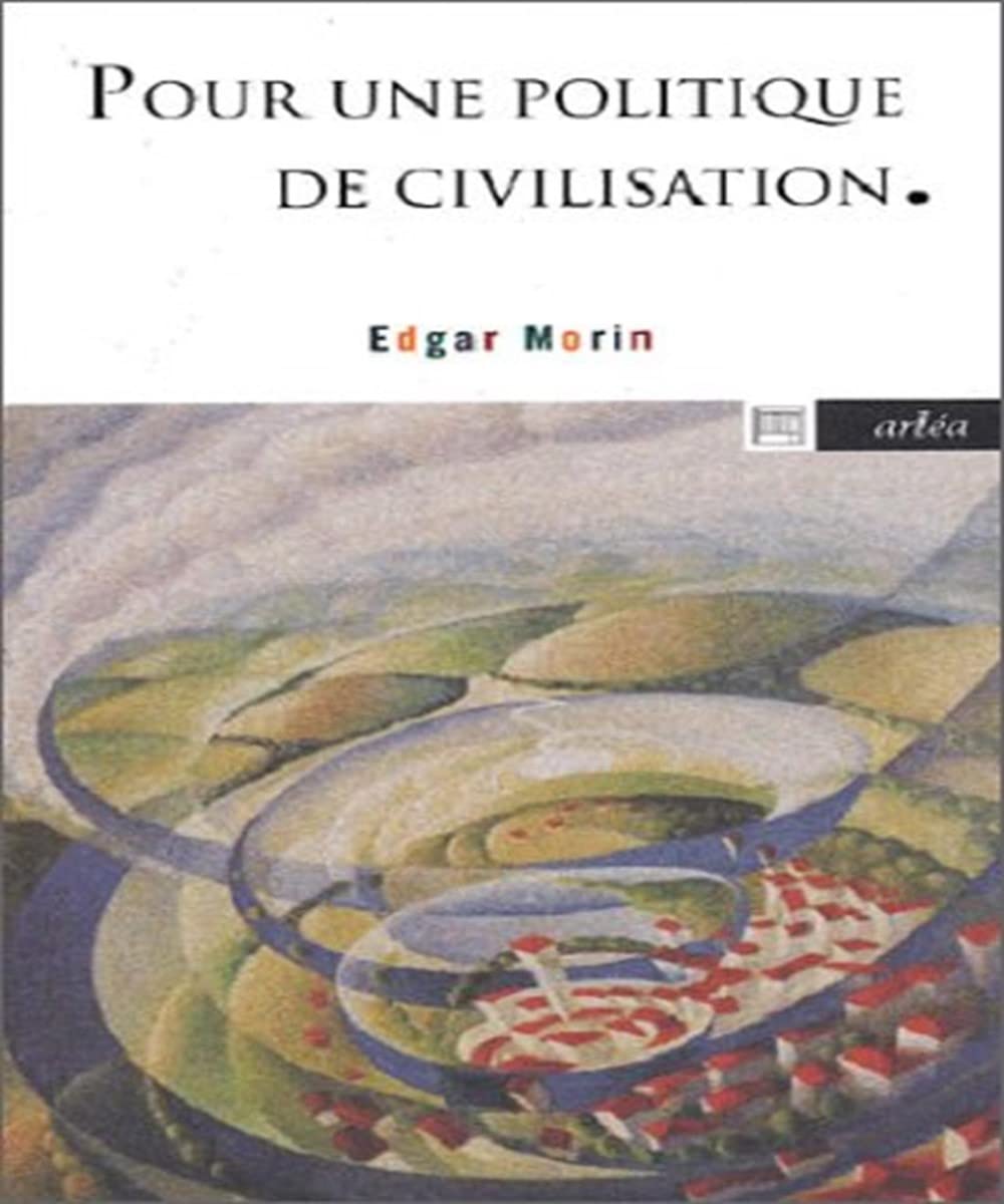 Pour une politique de civilisation Social Sciences