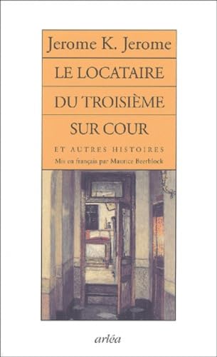 Le Locataire Du Troisieme Sur Cour Et Autres Histoires Books