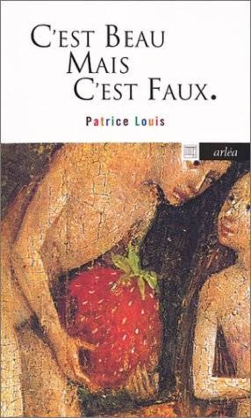 C'est beau mais c'est faux Contemporary literature