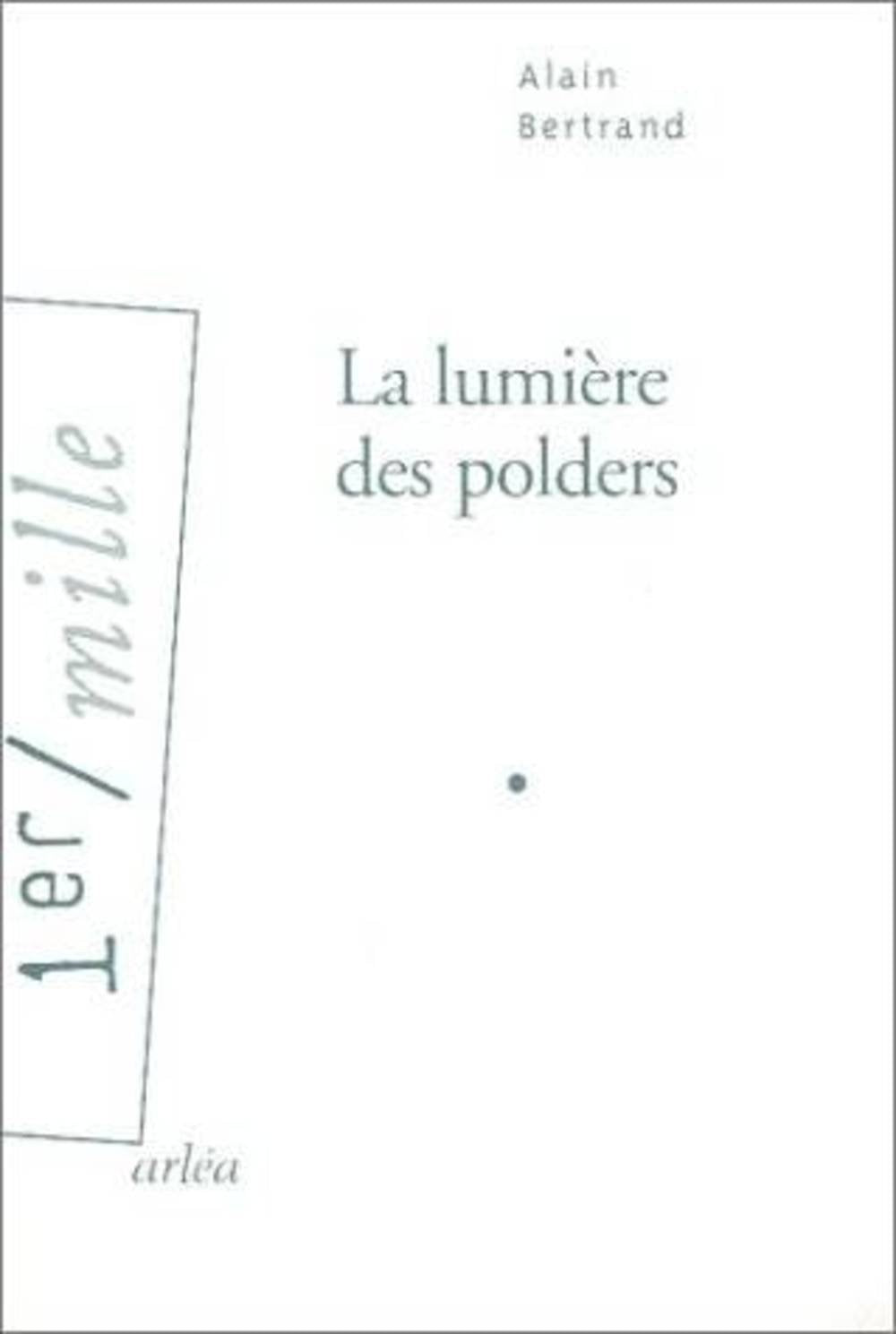 La Lumière des polders Contemporary literature
