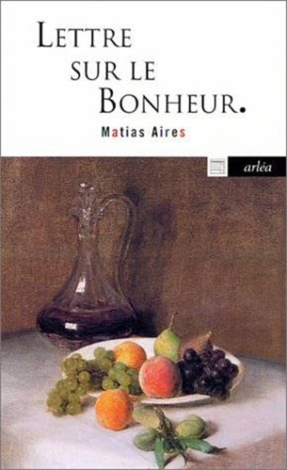 Lettre sur le bonheur book