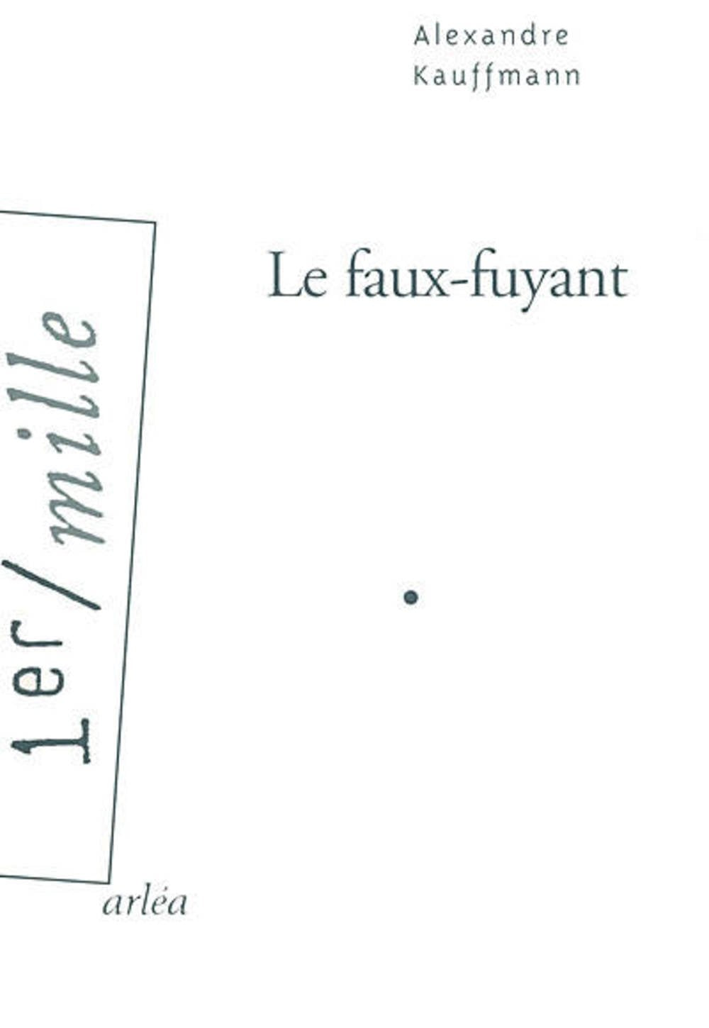 Le Faux-Fuyant Contemporary literature