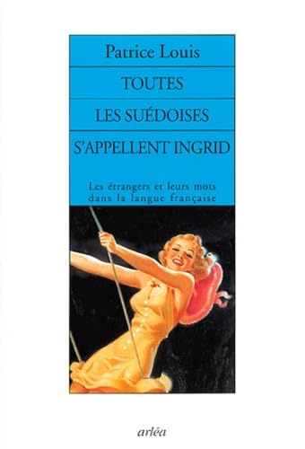 Toutes les suédoises s'appellent Ingrid book