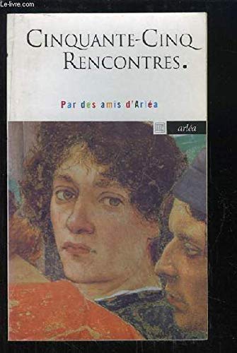 Cinquante-Cinq Rencontres (Gratuit) book