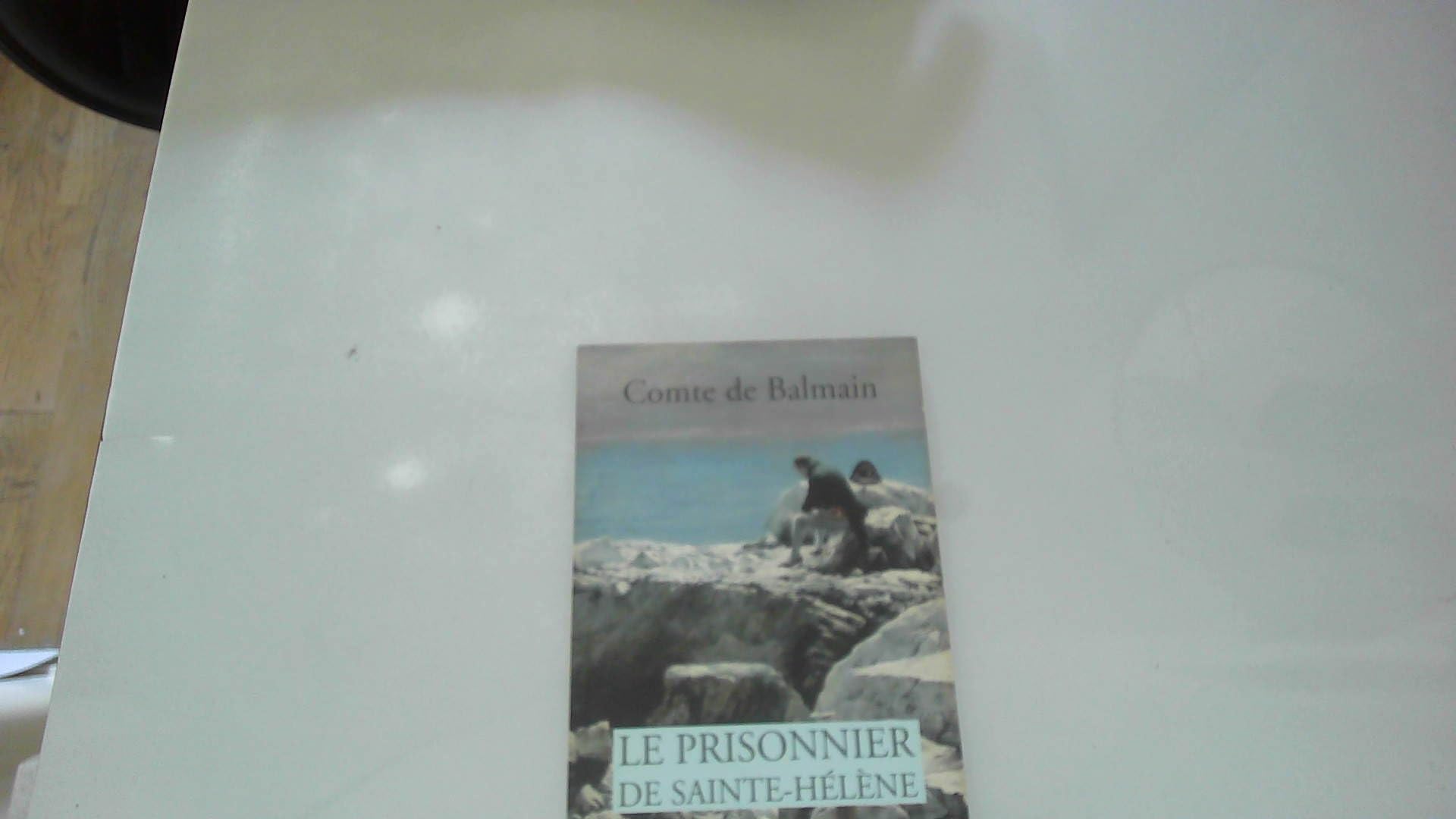 Le Prisonnier de Sainte- Hélène (hors collection offert) book