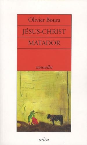 Jésus-Christ matador: Et autres nouvelles book