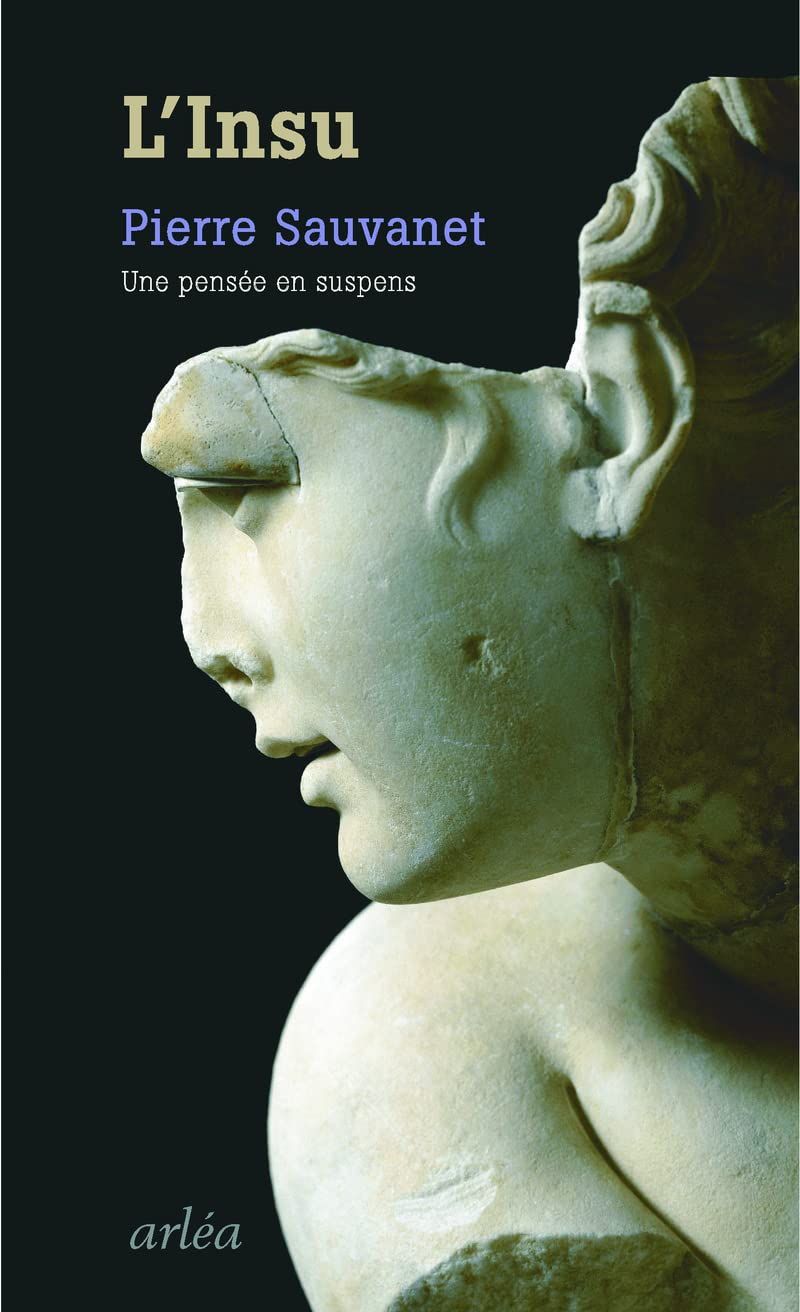 L'Insu. Une pensée en suspens Philosophy