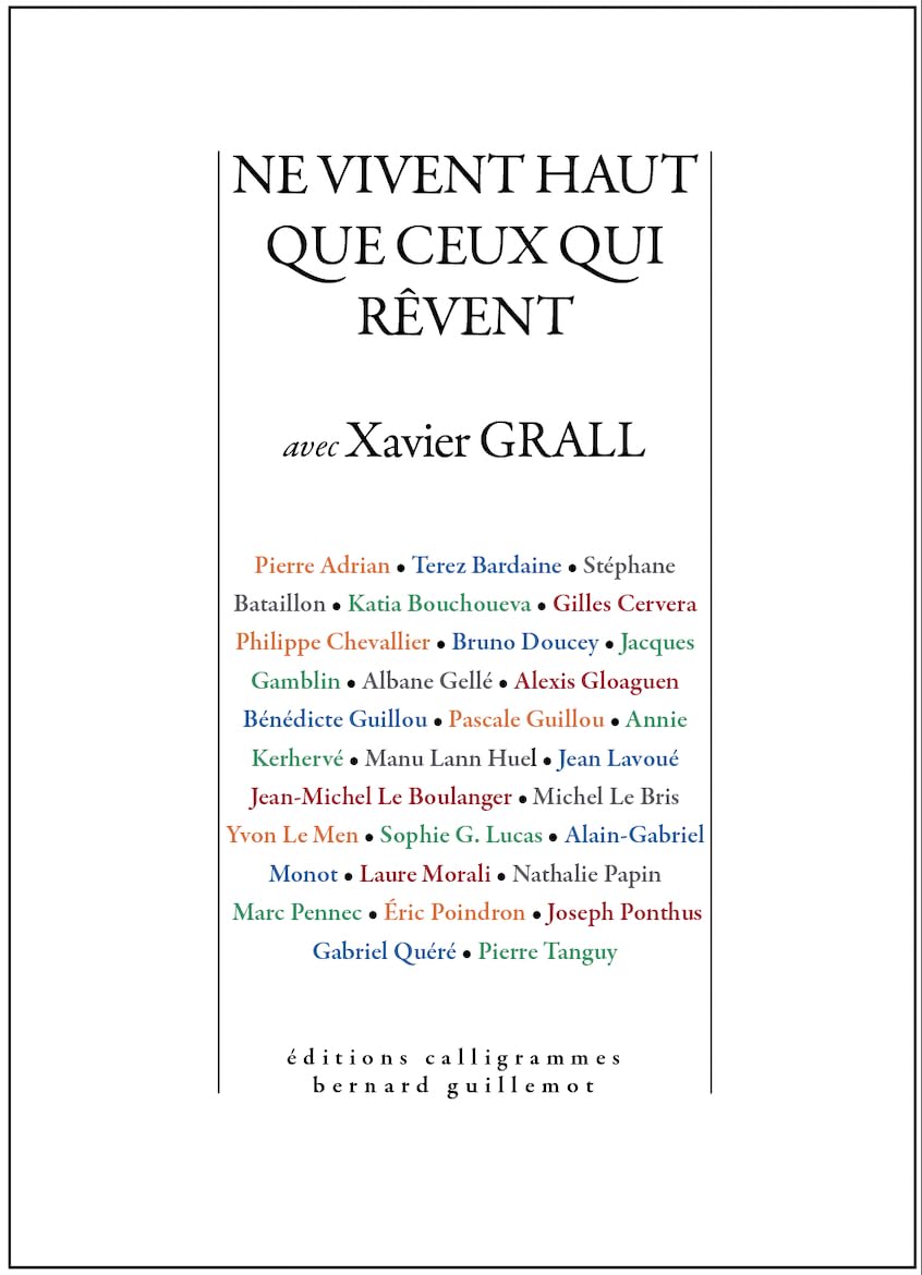 Ne vivent haut que ceux qui rêvent: Avec Xavier Grall book