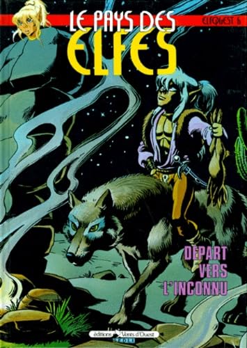 Le Pays des elfes - Elfquest, tome 6 : Départ vers l'inconnu book