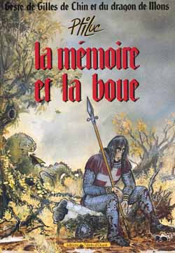 Geste de Gilles de Chin et du dragon de Mons. Vol. 1. La Mémoire et la boue Manga