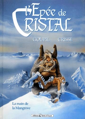 L'Épée de cristal Tome 3: La main de la Mangrove Books