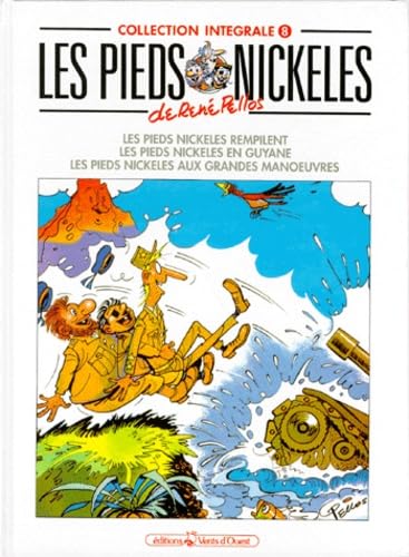 Les Pieds Nickelés. Les Pieds Nickelés en Guyane. Les Pieds Nickelés aux grandes manoeuvres: Collection intégrale, Les Pieds Nickelés rempilent Books