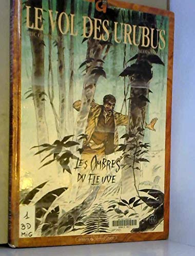 Le vol des urubus t1: les ombres du fleuve book