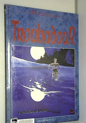 Troubadour T03 Troisieme Brin book