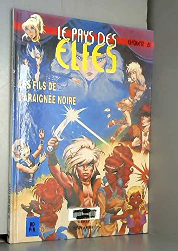 Le Pays des elfes - Elfquest, tome 21 : Les Fils de l'araignée noire book