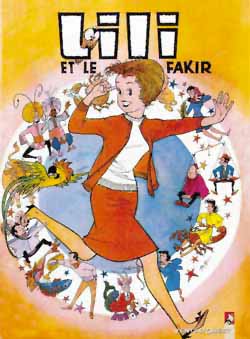 Les mille et un tours de l'espiègle Lili. Vol. 3. Lili et le fakir Comics & Mangas