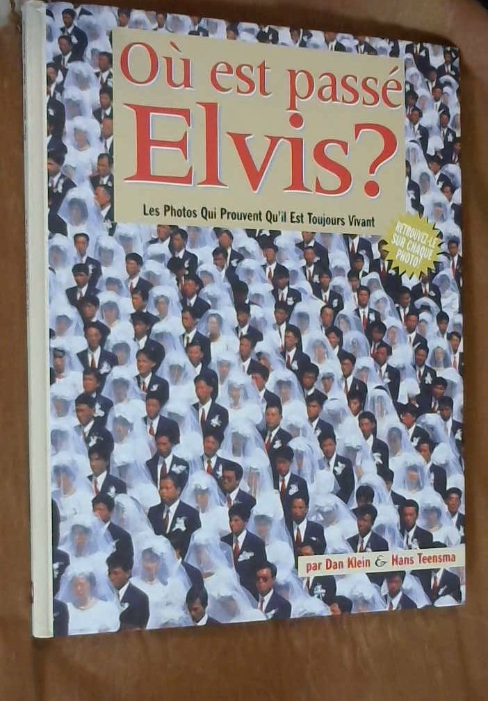 Où est passé Elvis ? Les photos qui prouvent qu'il est toujours vivant book